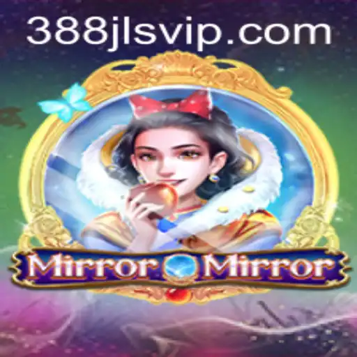 Explore the Enchanting World of MirrorMirror with 388JL